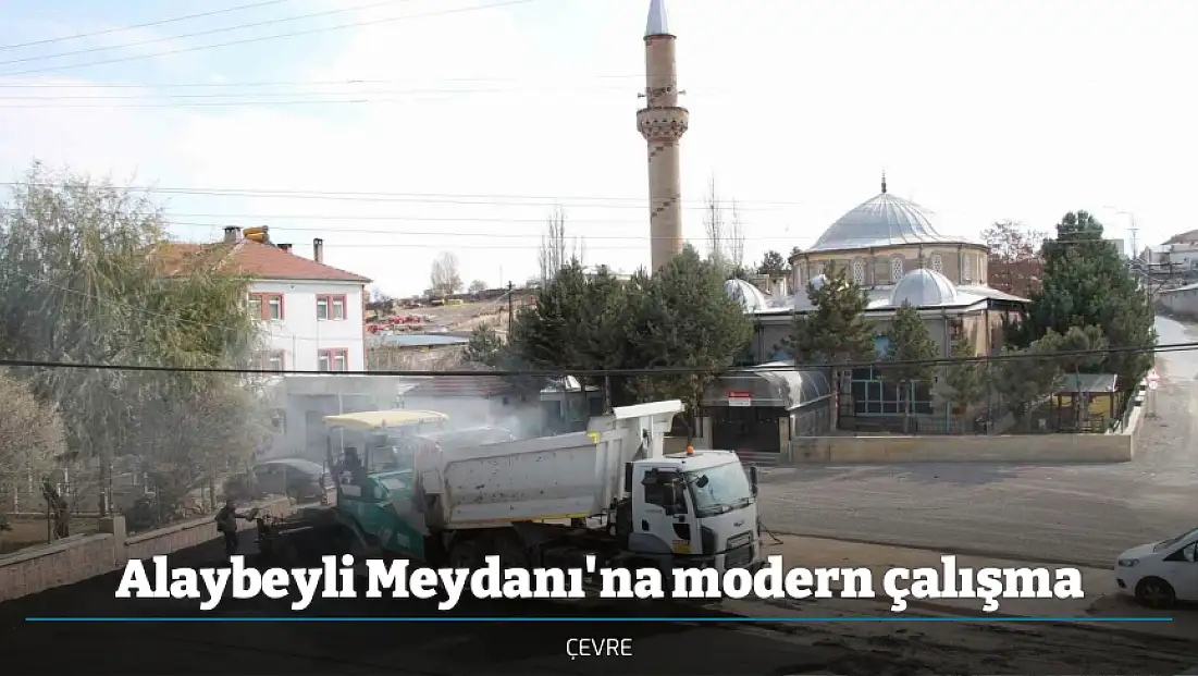 Alaybeyli Meydanı'na modern çalışma