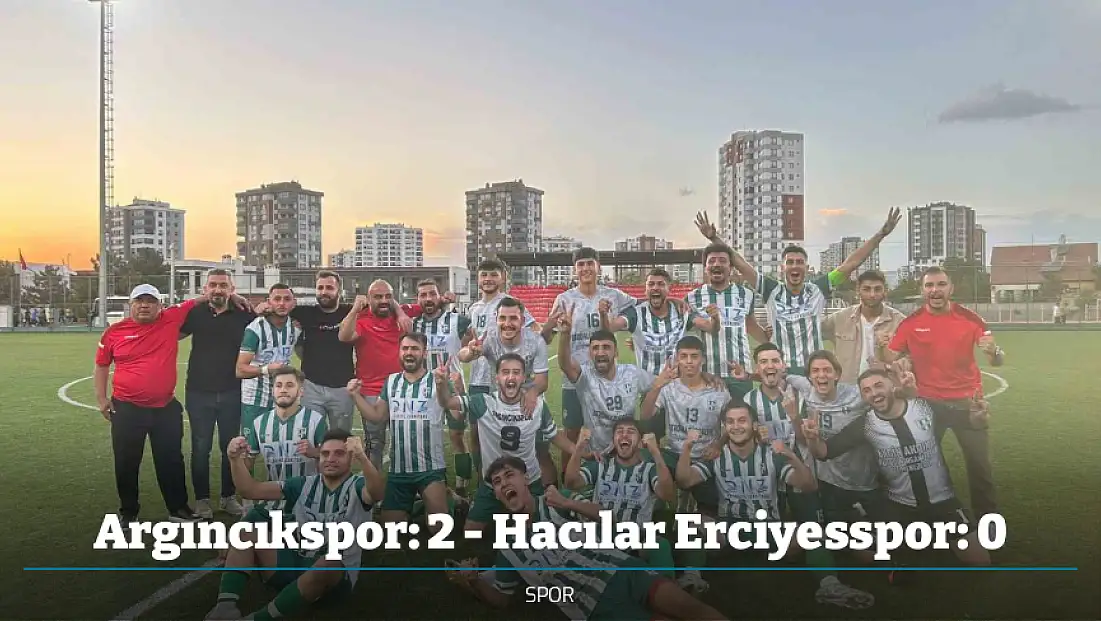 Argıncıkspor: 2 - Hacılar Erciyesspor: 0