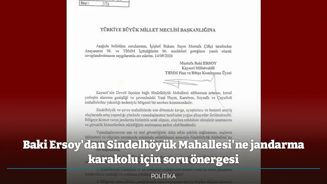 Baki Ersoy'dan Sindelhöyük Mahallesi'ne jandarma karakolu için soru önergesi