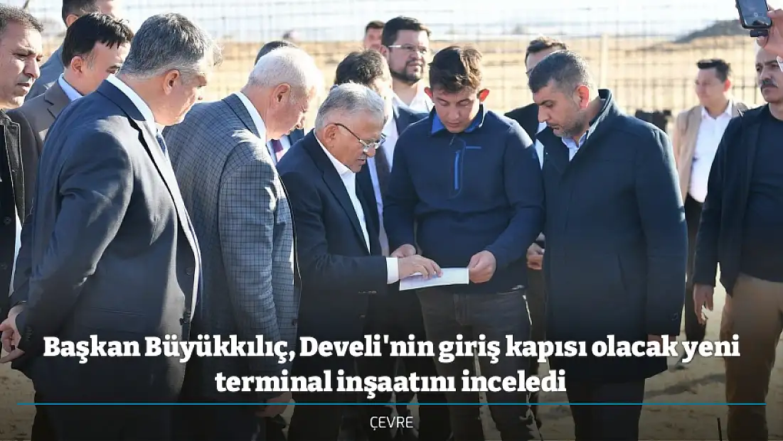 Başkan Büyükkılıç, Develi'nin giriş kapısı olacak yeni terminal inşaatını inceledi