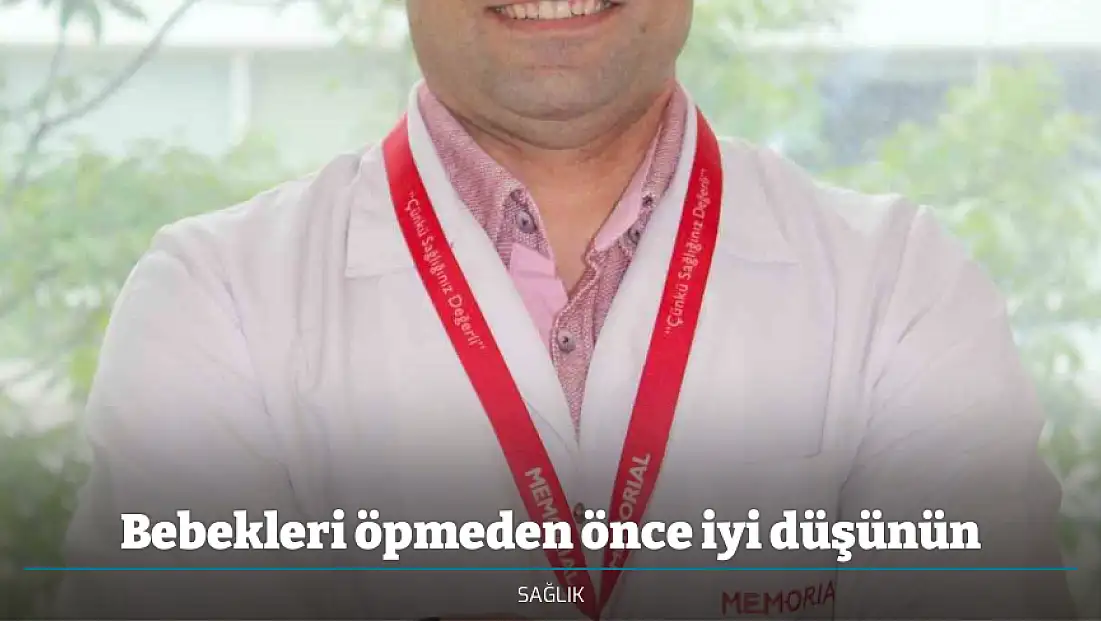 Bebekleri öpmeden önce iyi düşünün