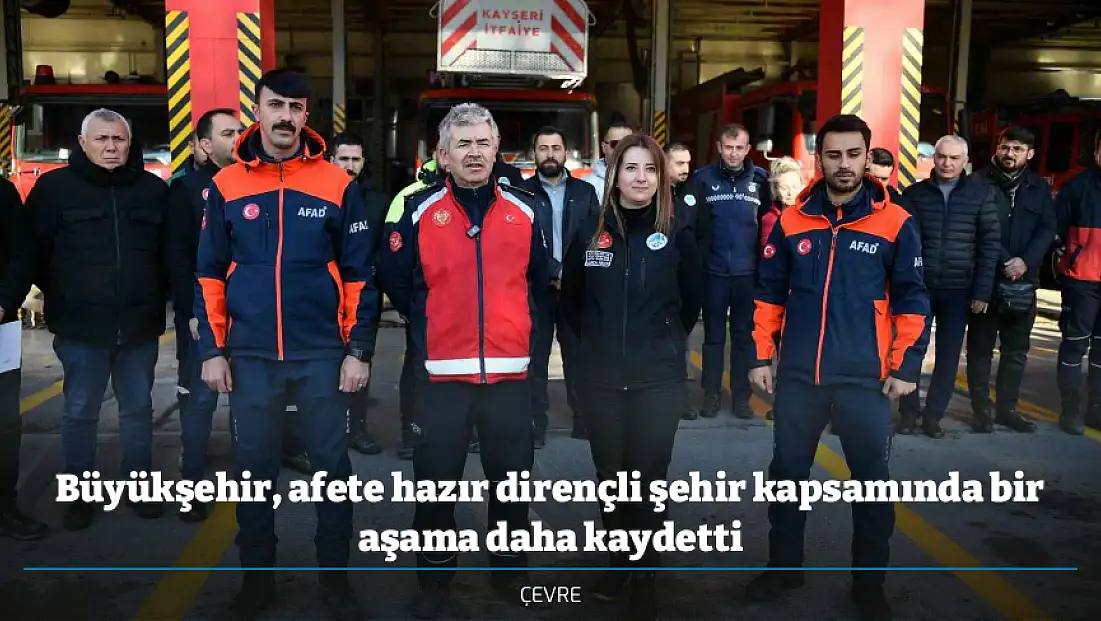 Büyükşehir, afete hazır dirençli şehir kapsamında bir aşama daha kaydetti