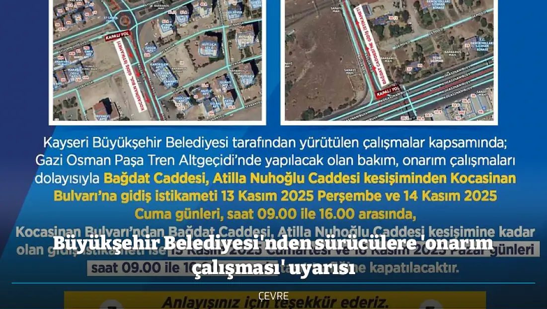 Büyükşehir Belediyesi'nden sürücülere 'onarım çalışması' uyarısı