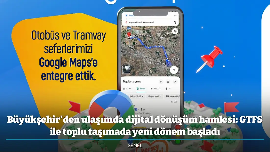Büyükşehir'den ulaşımda dijital dönüşüm hamlesi: GTFS ile toplu taşımada yeni dönem başladı
