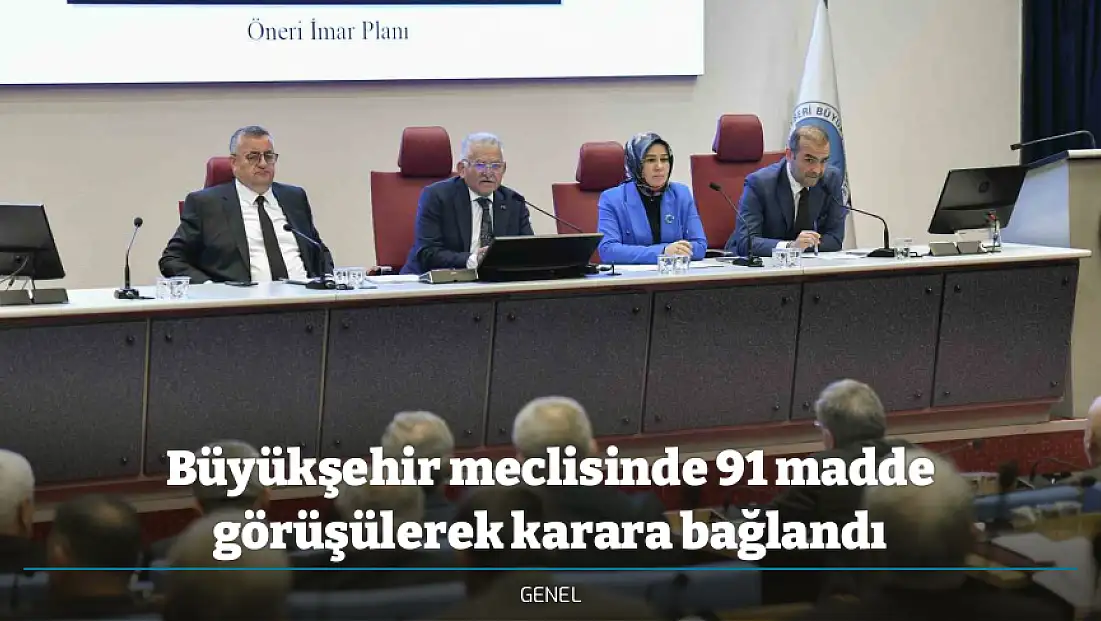 Büyükşehir meclisinde 91 madde görüşülerek karara bağlandı