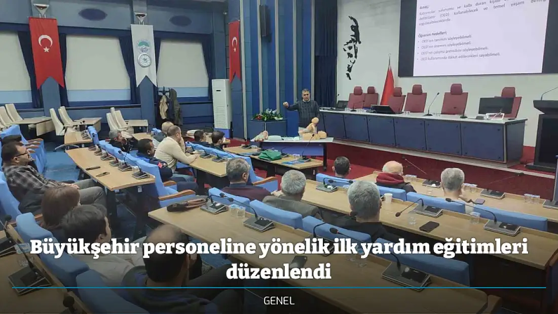 Büyükşehir personeline yönelik ilk yardım eğitimleri düzenlendi