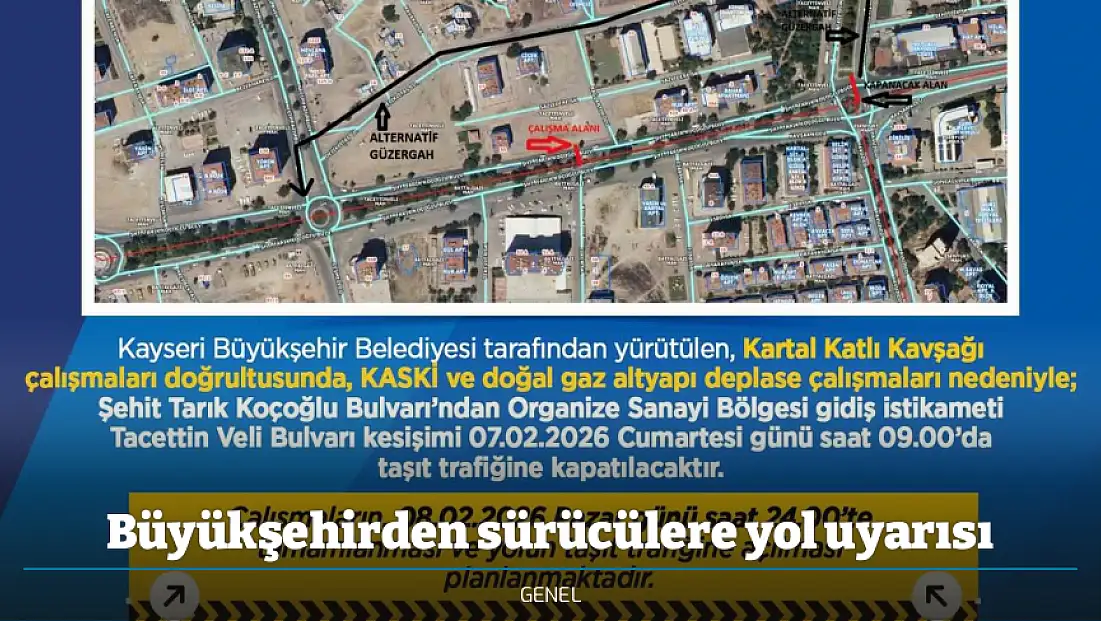 Büyükşehirden sürücülere yol uyarısı