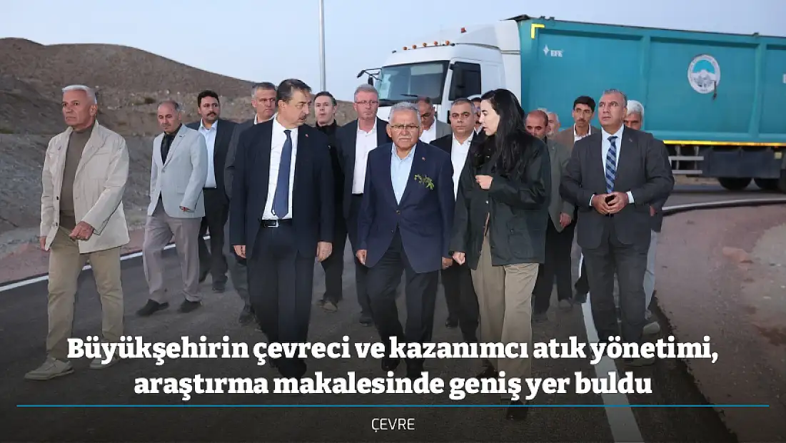 Büyükşehirin çevreci ve kazanımcı atık yönetimi, araştırma makalesinde geniş yer buldu