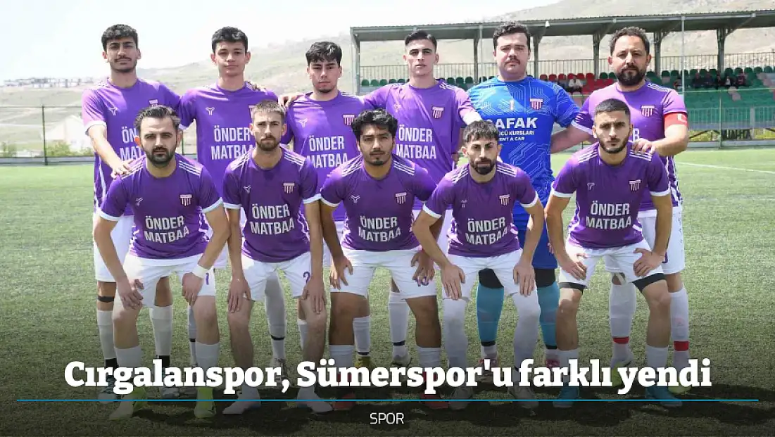 Cırgalanspor, Sümerspor'u farklı yendi