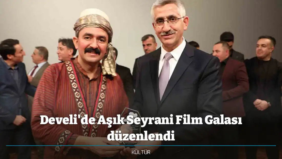 Develi'de Aşık Seyrani Film Galası düzenlendi