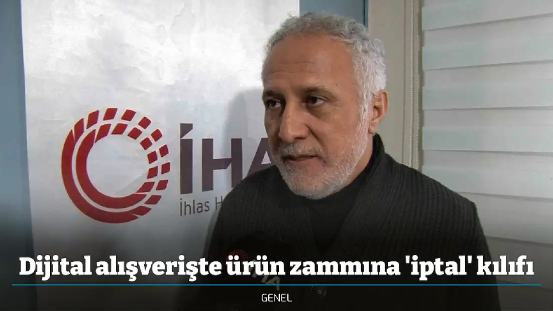 Dijital alışverişte ürün zammına 'iptal' kılıfı