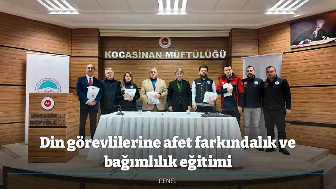 Din görevlilerine afet farkındalık ve bağımlılık eğitimi