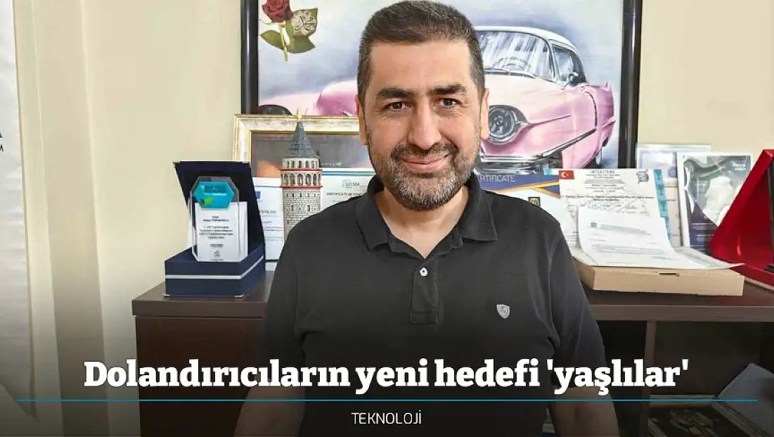 Dolandırıcıların yeni hedefi 'yaşlılar'