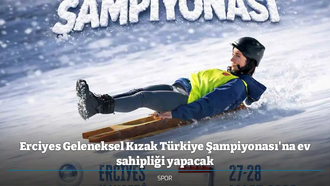 Erciyes Geleneksel Kızak Türkiye Şampiyonası'na ev sahipliği yapacak