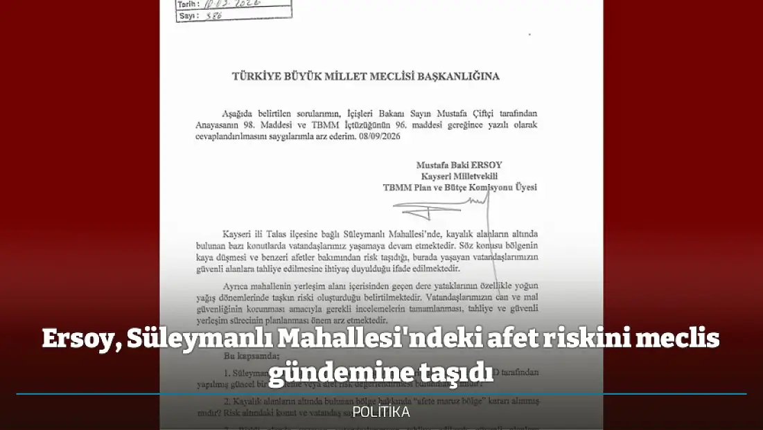 Ersoy, Süleymanlı Mahallesi'ndeki afet riskini meclis gündemine taşıdı