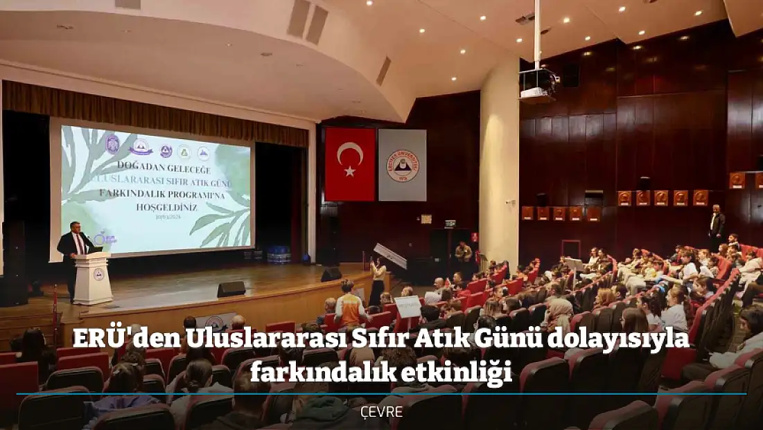 ERÜ'den Uluslararası Sıfır Atık Günü dolayısıyla farkındalık etkinliği