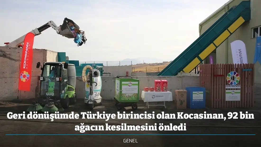 Geri dönüşümde Türkiye birincisi olan Kocasinan, 92 bin ağacın kesilmesini önledi