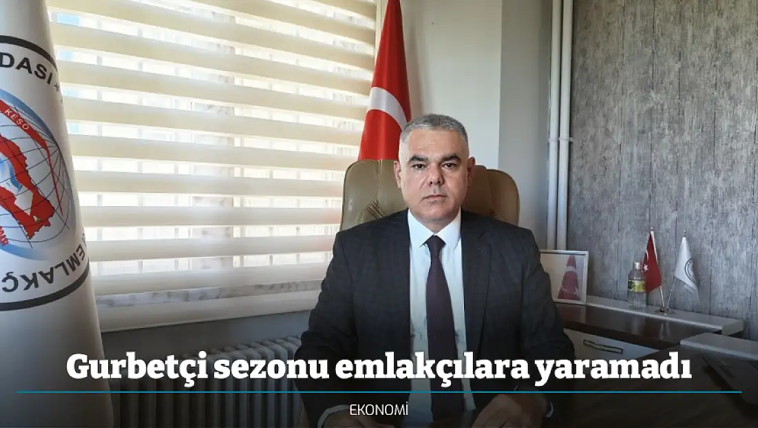 Gurbetçi sezonu emlakçılara yaramadı