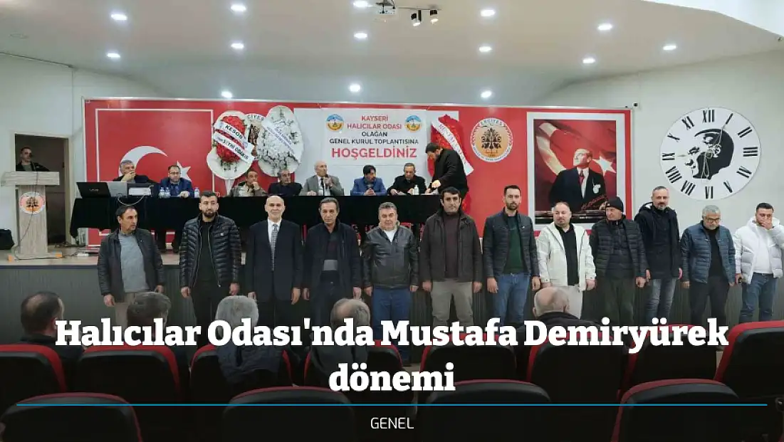 Halıcılar Odası'nda Mustafa Demiryürek dönemi