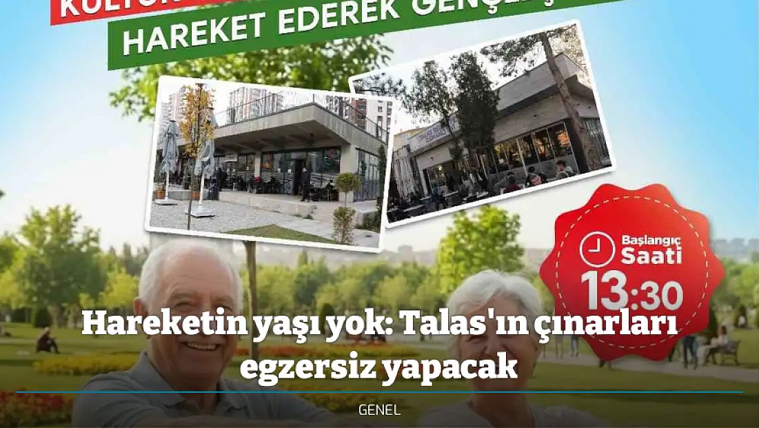 Hareketin yaşı yok: Talas'ın çınarları egzersiz yapacak