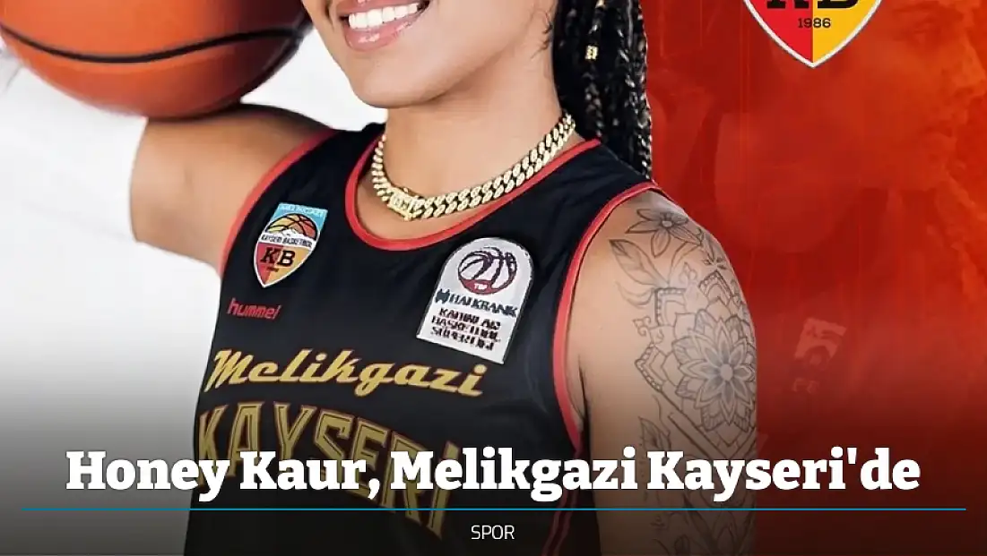 Honey Kaur, Melikgazi Kayseri'de