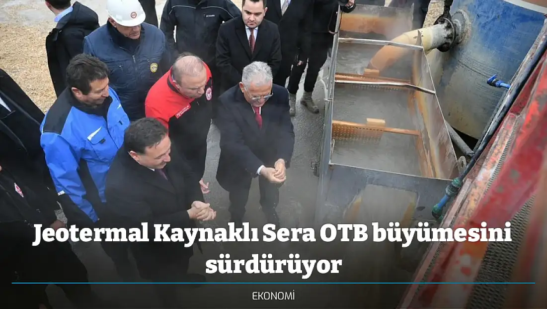 Jeotermal Kaynaklı Sera OTB büyümesini sürdürüyor