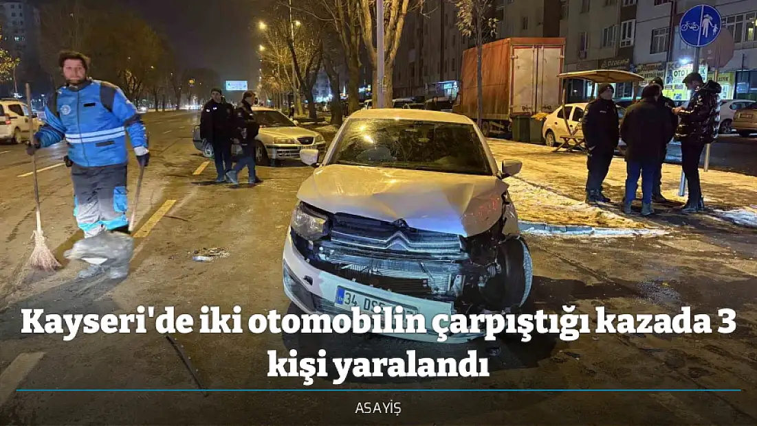Kayseri'de iki otomobilin çarpıştığı kazada 3 kişi yaralandı