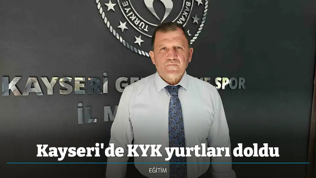 Kayseri'de KYK yurtları doldu