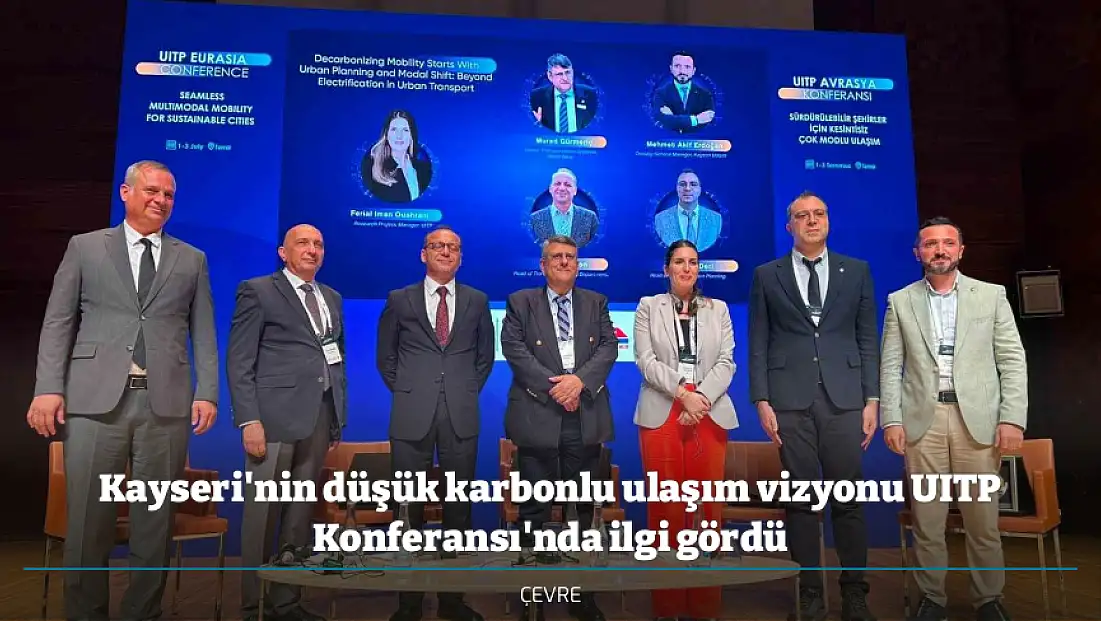 Kayseri'nin düşük karbonlu ulaşım vizyonu UITP Konferansı'nda ilgi gördü