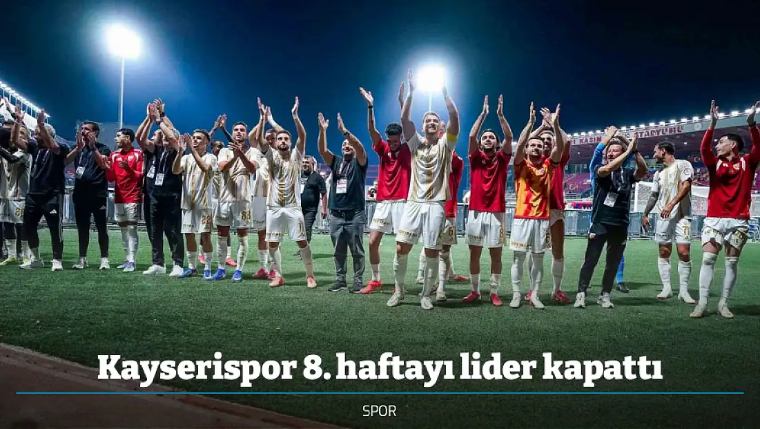 Kayserispor 8. haftayı lider kapattı