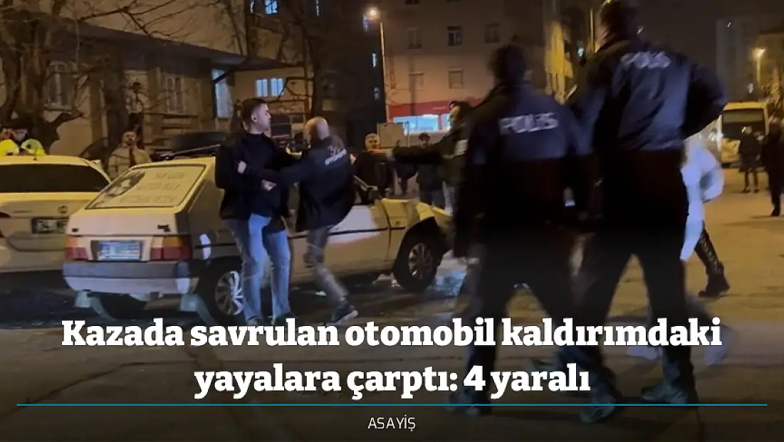 Kazada savrulan otomobil kaldırımdaki yayalara çarptı: 4 yaralı