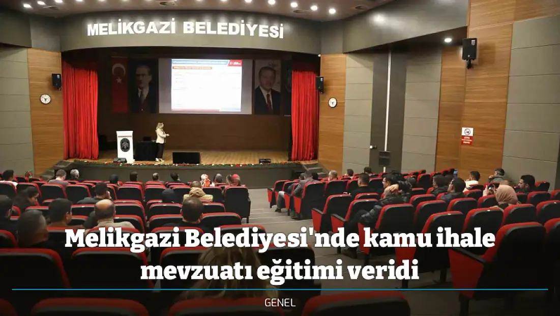 Melikgazi Belediyesi'nde kamu ihale mevzuatı eğitimi veridi