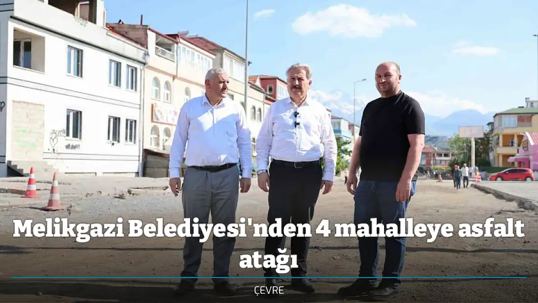 Melikgazi Belediyesi'nden 4 mahalleye asfalt atağı