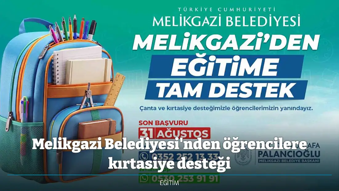 Melikgazi Belediyesi'nden öğrencilere kırtasiye desteği