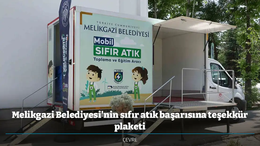 Melikgazi Belediyesi'nin sıfır atık başarısına teşekkür plaketi