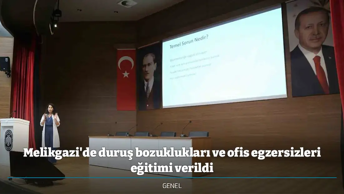 Melikgazi'de duruş bozuklukları ve ofis egzersizleri eğitimi verildi
