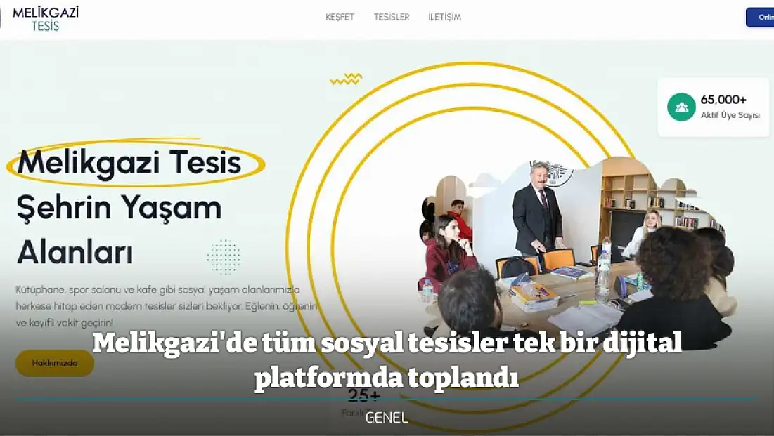 Melikgazi'de tüm sosyal tesisler tek bir dijital platformda toplandı