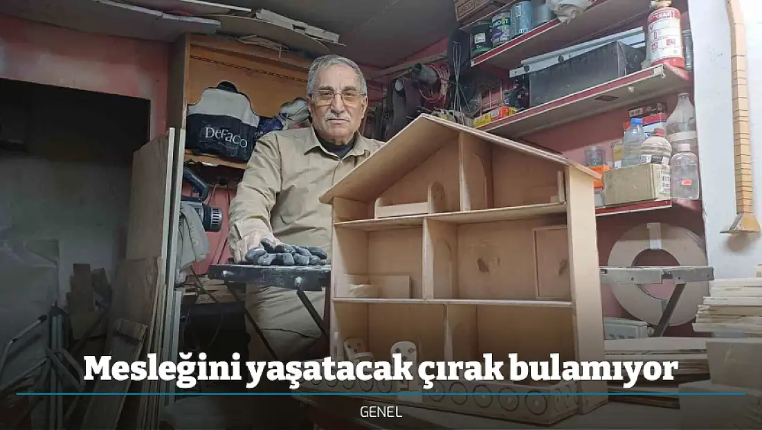 Mesleğini yaşatacak çırak bulamıyor
