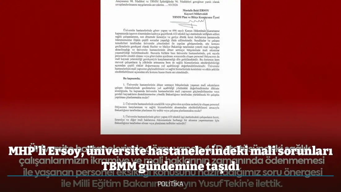 MHP'li Ersoy, üniversite hastanelerindeki mali sorunları TBMM gündemine taşıdı