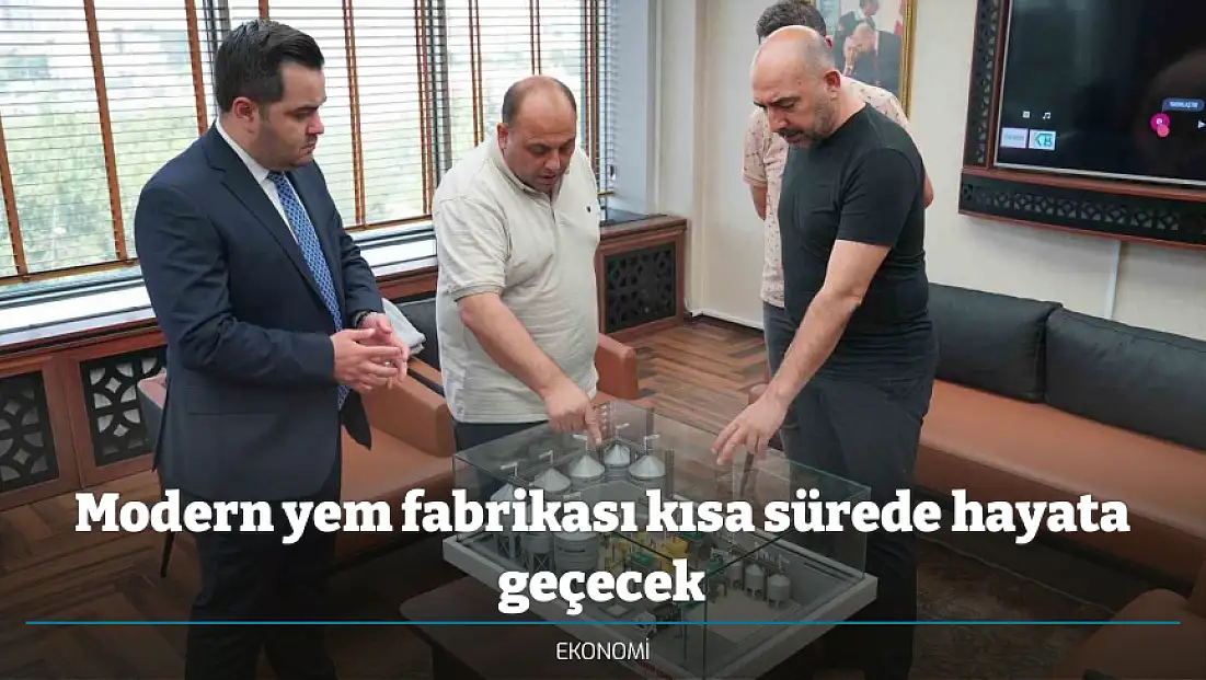 Modern yem fabrikası kısa sürede hayata geçecek
