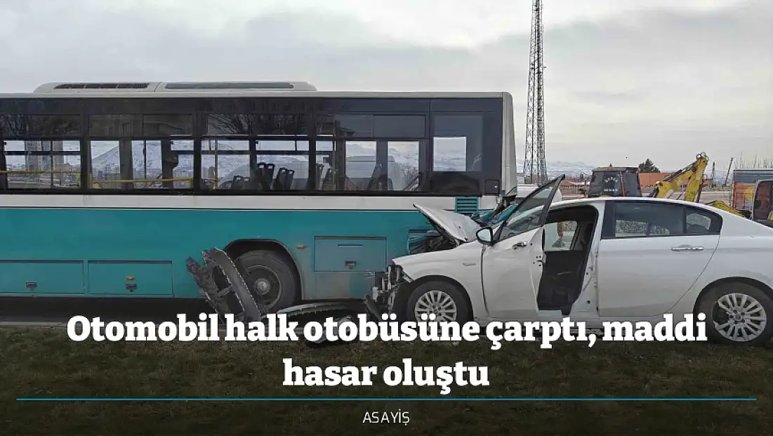 Otomobil halk otobüsüne çarptı, maddi hasar oluştu