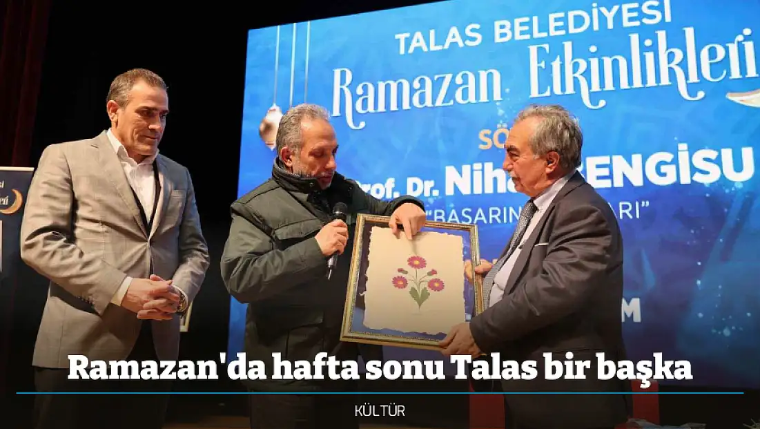 Ramazan'da hafta sonu Talas bir başka