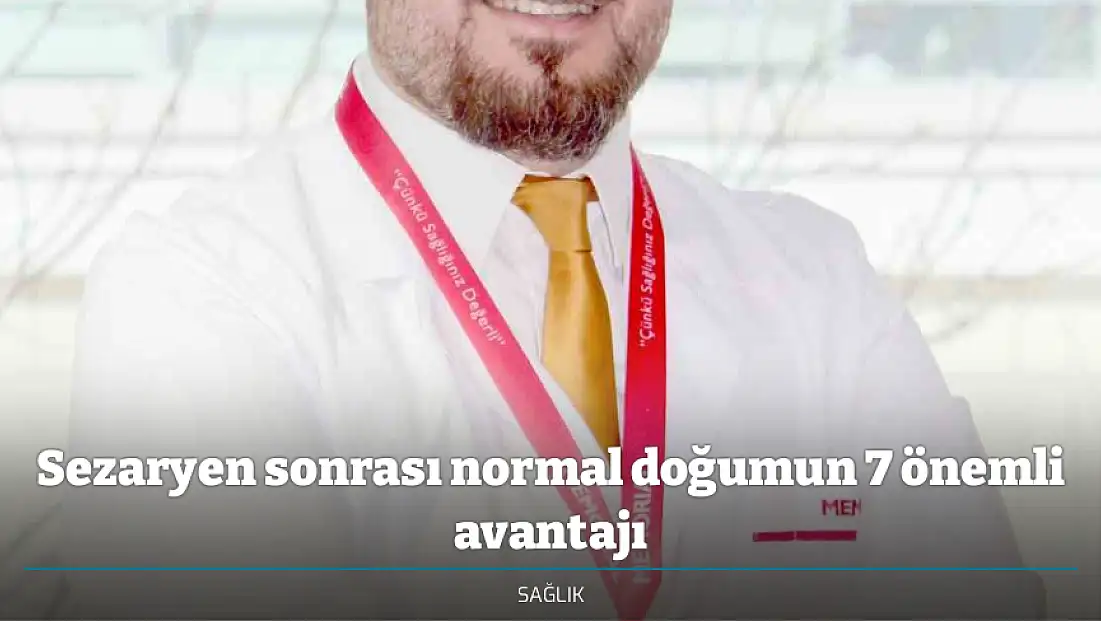 Sezaryen sonrası normal doğumun 7 önemli avantajı