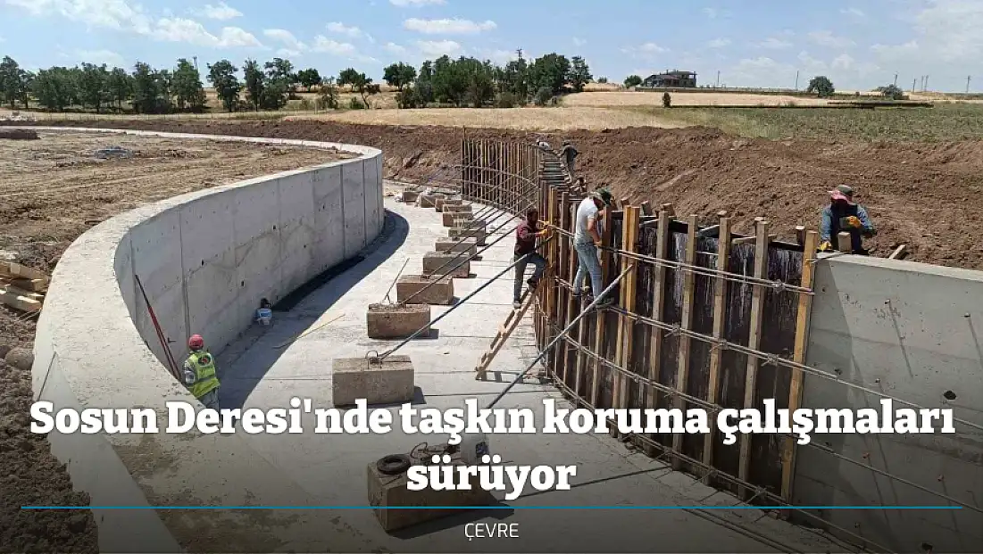 Sosun Deresi'nde taşkın koruma çalışmaları sürüyor