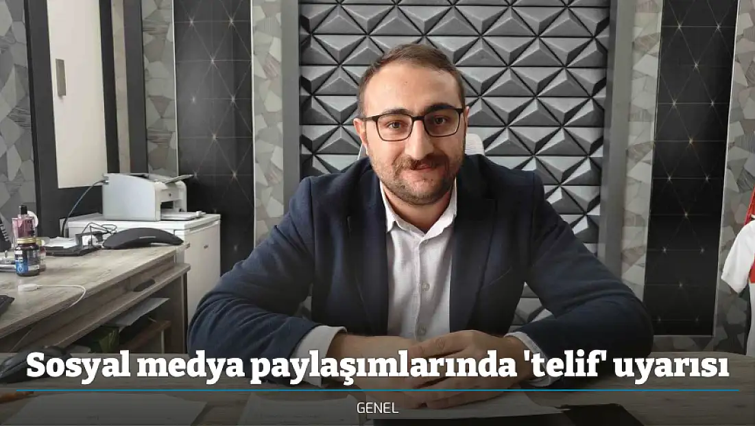 Sosyal medya paylaşımlarında 'telif' uyarısı