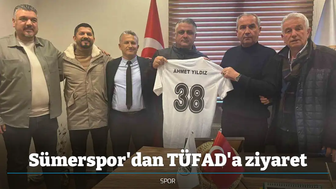 Sümerspor'dan TÜFAD'a ziyaret