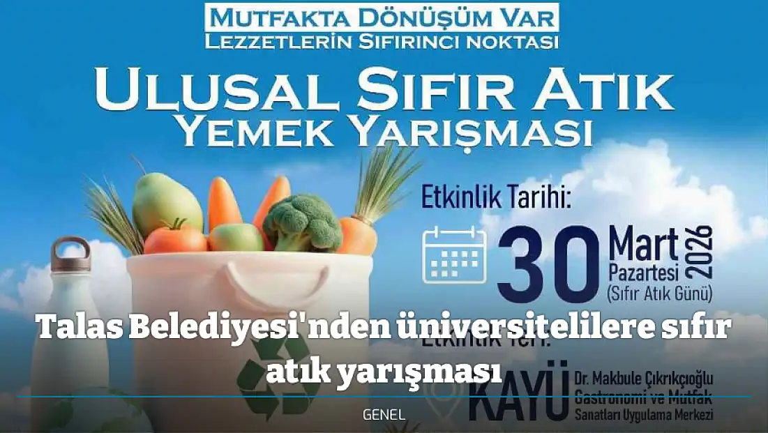 Talas Belediyesi'nden üniversitelilere sıfır atık yarışması