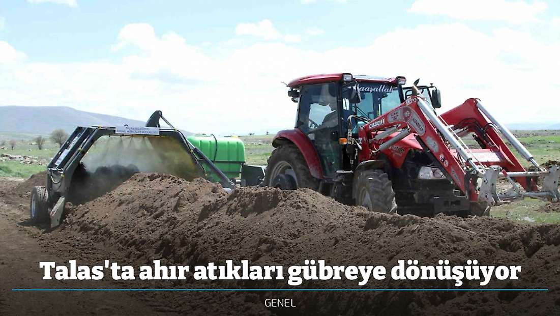 Talas'ta ahır atıkları gübreye dönüşüyor