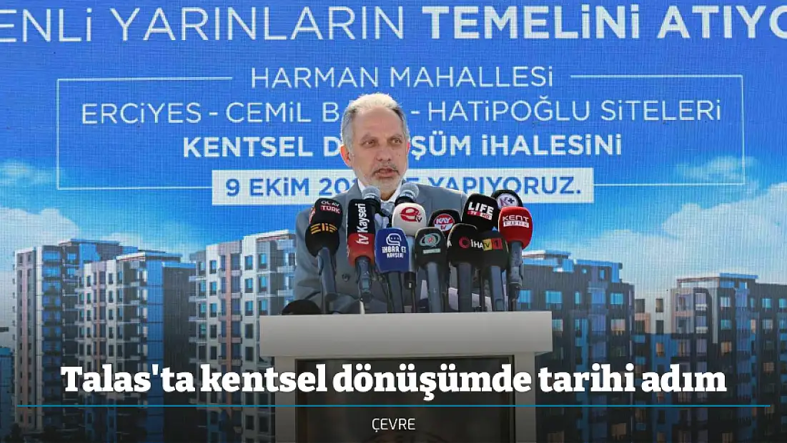 Talas'ta kentsel dönüşümde tarihi adım