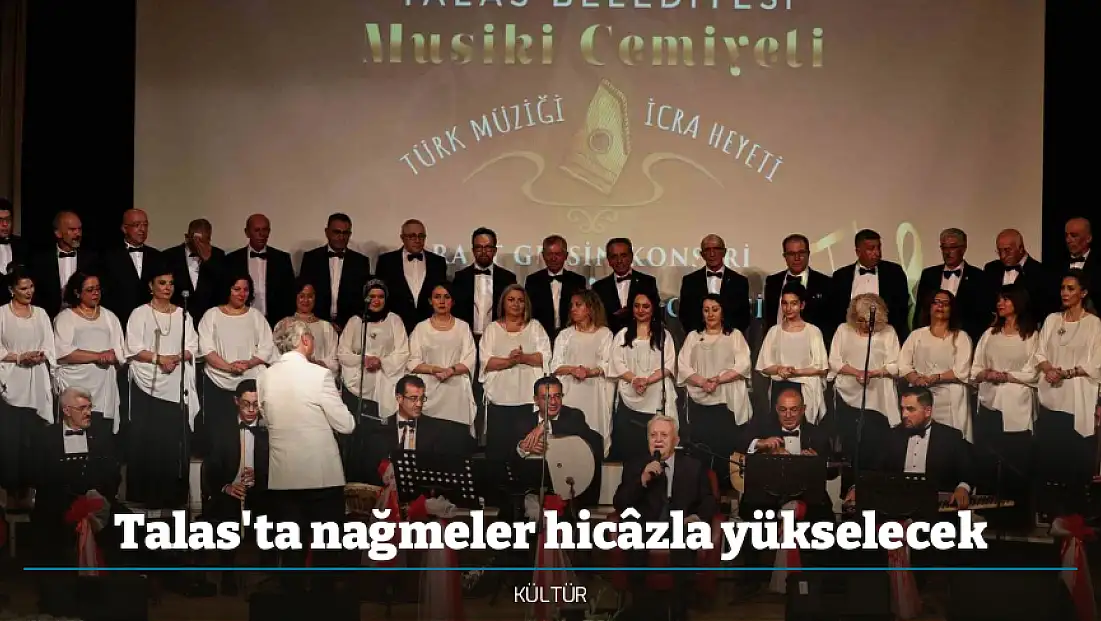 Talas'ta nağmeler hicâzla yükselecek